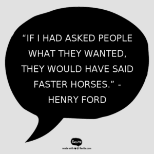 image of Henry Ford's famous quote about people wanting faster horses