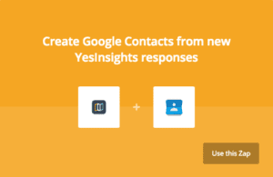 yesinsights zapier integration creating new Google Contacts from new YesInsights responses 